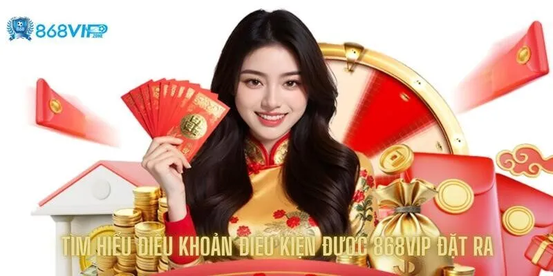 Tìm hiểu những quy định được 868VIP đặt ra